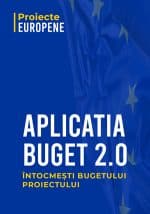aplicatia buget 2 0 proiecte europene
